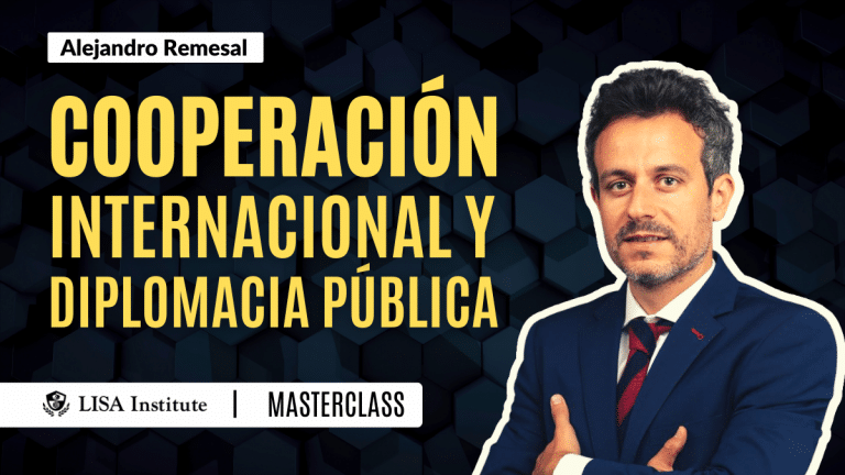 Masterclass | Cooperación Internacional y Diplomacia Pública | LISA Institute