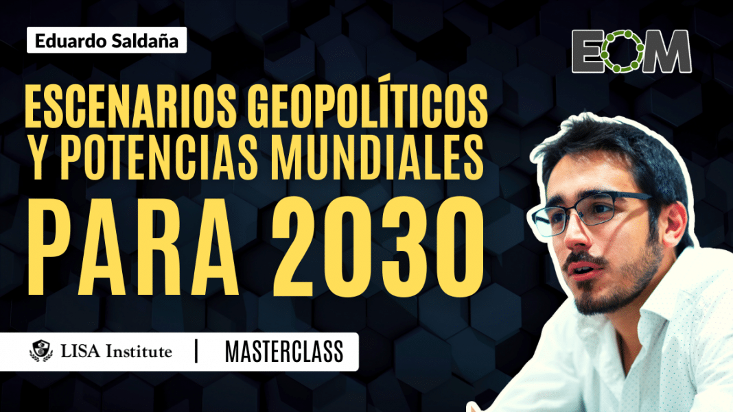 masterclass-escenarios-geopoliticos-y-potencias-mundiales-para-2030