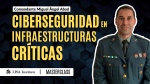 masterclass-ciberseguridad-en-las-infraestructuras-criticas-ciberamenazas-vs-planes-de-seguridad