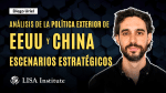 masterclass-analisis-de-la-politica-exterior-de-eeuu-y-china-escenarios-estrategicos