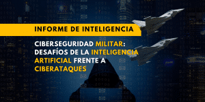 ciberseguridad-militar-desafios-ia-frente-a-ciberataques