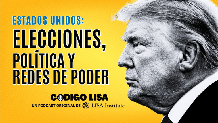 🎧 Código LISA – Estados Unidos: elecciones, política y redes de poder