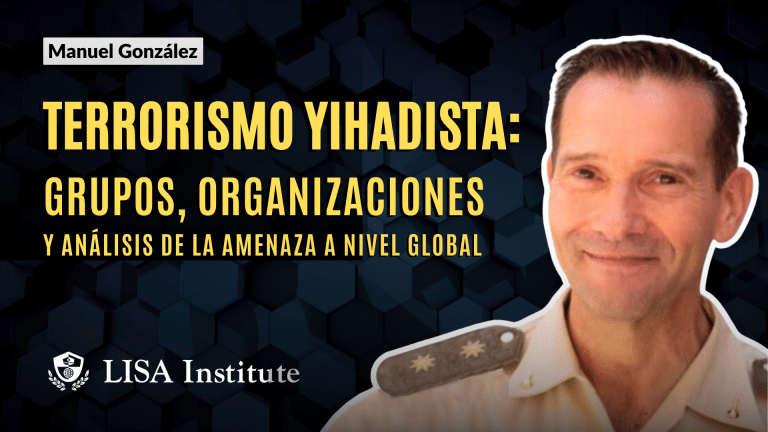 Masterclass | Terrorismo yihadista: grupos, organizaciones y análisis de la amenaza a nivel global