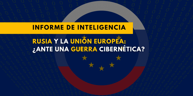 Rusia y la Unión Europea: ¿ante una guerra cibernética?