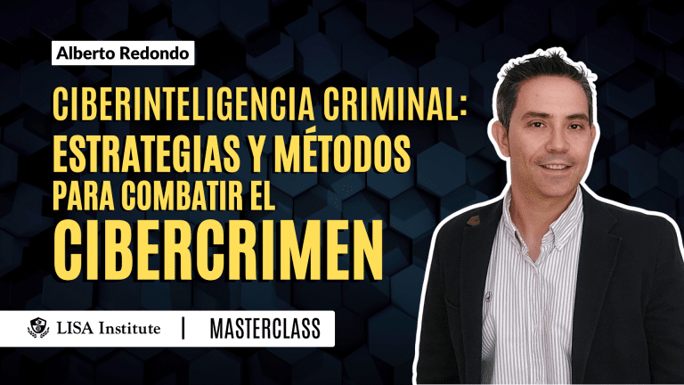 Masterclass | Ciberinteligencia Criminal: estrategias y métodos para combatir el cibercrimen