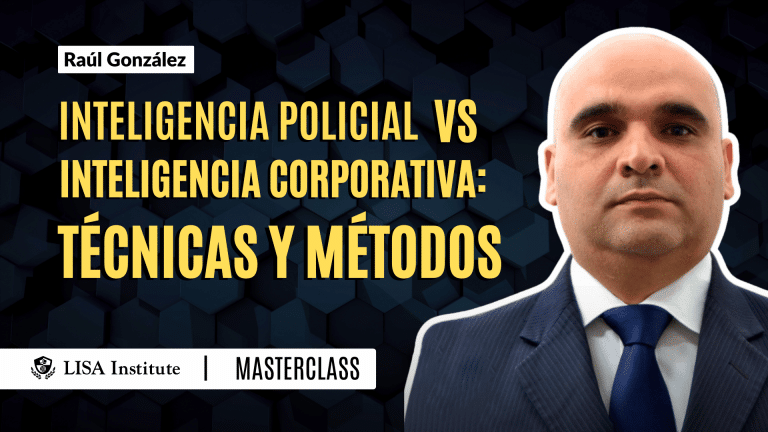 Masterclass | Inteligencia policial vs. inteligencia corporativa: técnicas y métodos