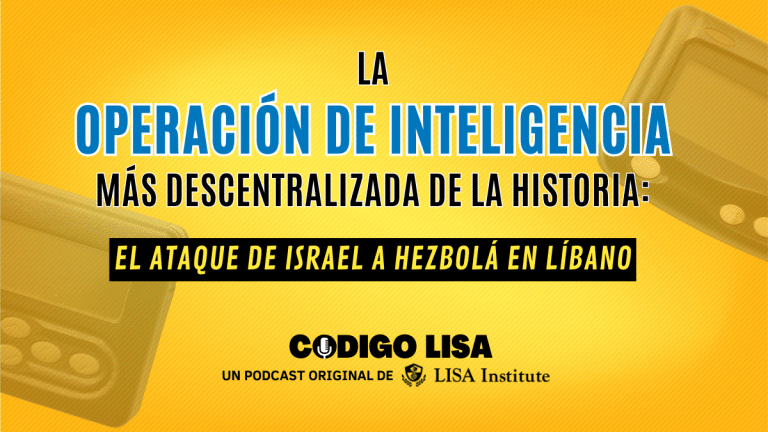 🎧 Código LISA – La operación de Inteligencia más descentralizada de la historia: el ataque de Israel a Hezbolá en el Líbano