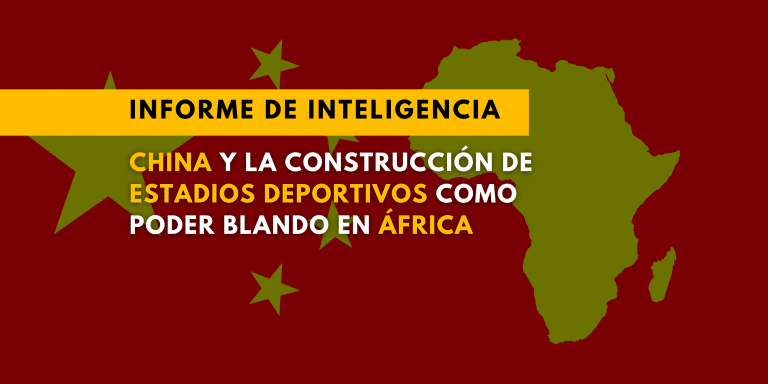 China y la construcción de estadios deportivos como poder blando en África