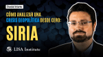 masterclass-como-analizar-una-crisis-geopolitica-desde-cero-el-caso-de-siria