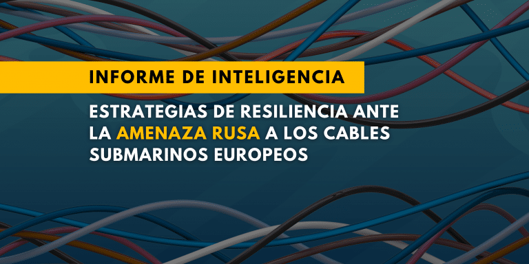Estrategias de resiliencia ante la amenaza rusa a los cables submarinos europeos