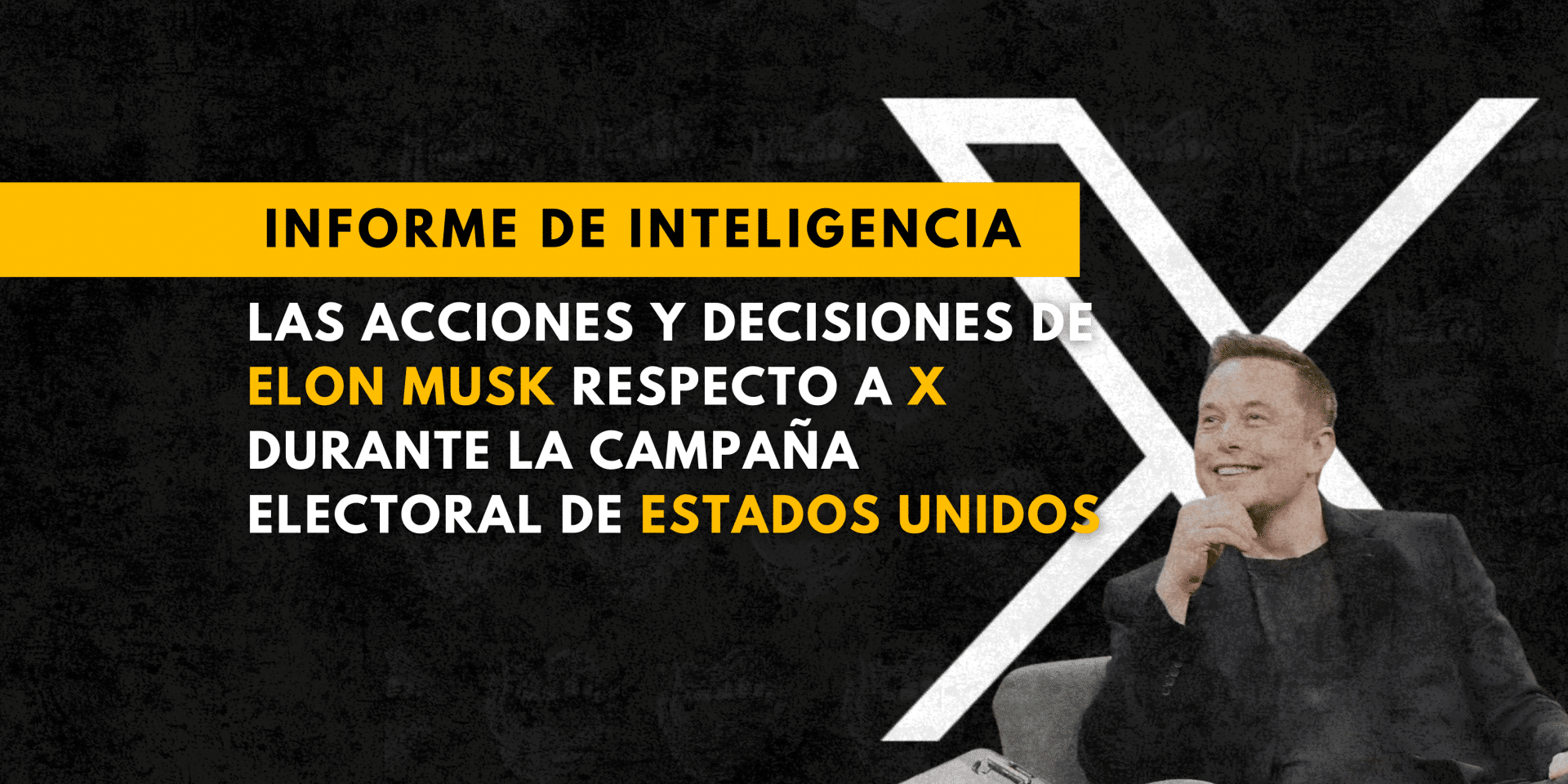 Las acciones y decisiones de Elon Musk respecto a X - LISA News