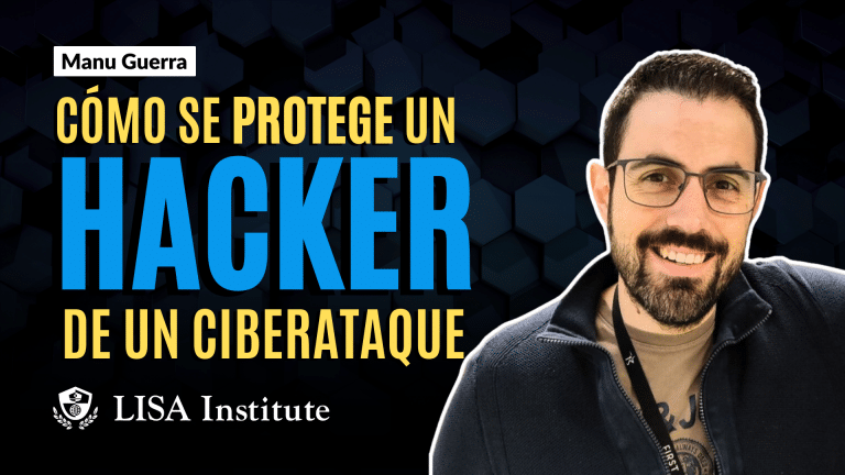 Masterclass | Cómo se protege un hacker de un ciberataque