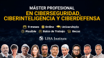 master-profesional-en-ciberseguridad-ciberinteligencia-y-ciberdefensa