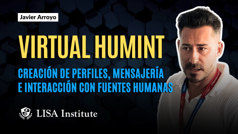 Masterclass | Virtual HUMINT: crea perfiles e interactúa con fuentes humanas en entornos digitales