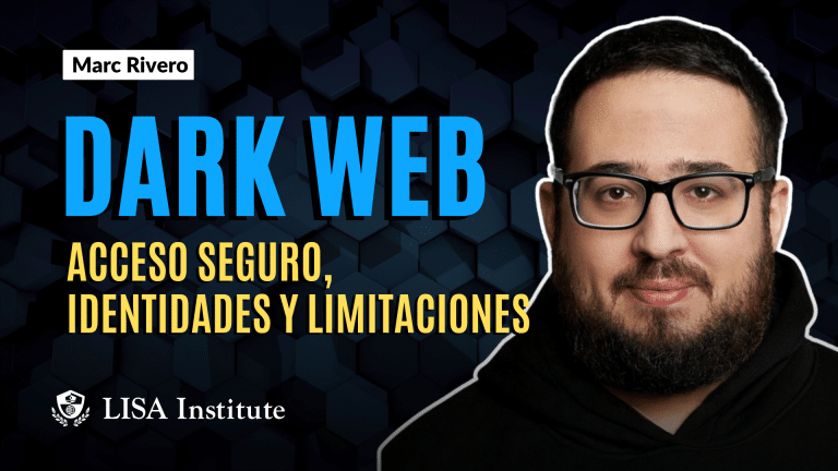 Masterclass | Surface, Deep y Dark Web: riesgos reales, OPSEC y contramedidas para proteger identidades, accesos y rastros digitales