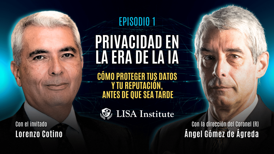episodio-1-privacidad-en-la-era-de-la-ia-como-proteger-tus-datos-y-tu-reputacion-antes-de-que-sea-tarde