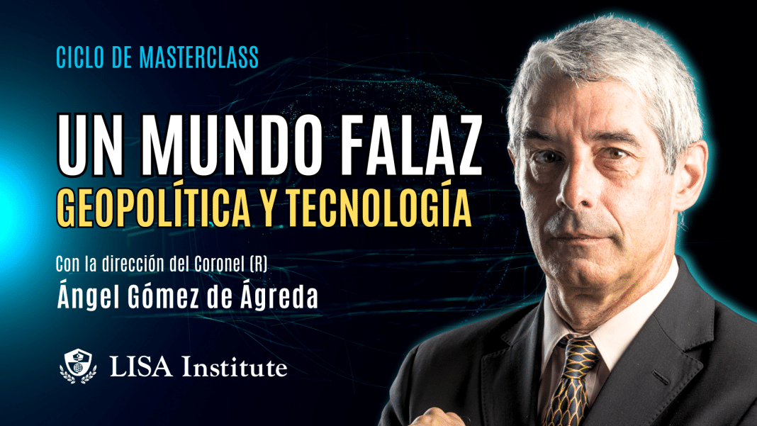 ciclo-de-masterclass-un-mundo-falaz-geopolitica-y-tecnologia