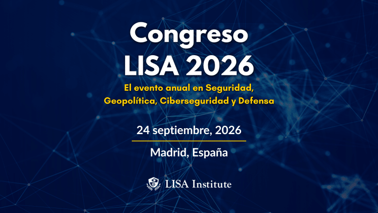 Congreso LISA 2026: ciberseguridad, inteligencia, defensa y geopolítica se dan cita en Madrid